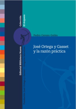 José Ortega y Gasset y la razón práctica
