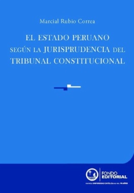 El Estado peruano según la jurisprudencia del Tribunal Constitucional