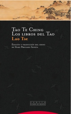 Tao Te Ching. Los libros del Tao