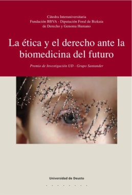 La ética y el derecho ante la biomedicina del futuro