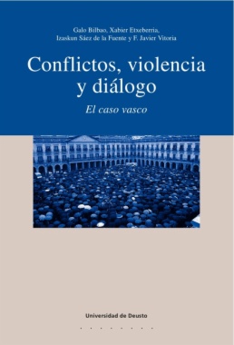 Conflictos, violencia y diálogo: El caso vasco