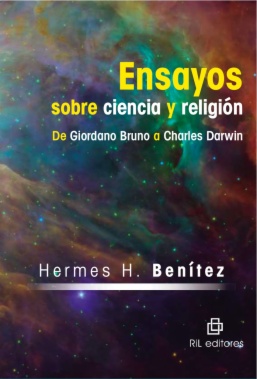 Ensayos sobre ciencia y religión. De Giordano Bruno a Charles Darwin