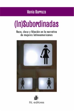 Imagen de apoyo de  (In)subordinadas. Raza, clase y filiación en la narrativa de mujeres latinoamericanas
