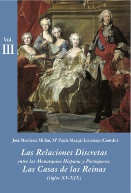 Las relaciones discretas entre las monarquías hispana y portuguesa. Volumen III