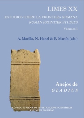 Limes XX. Estudios sobre la frontera romana. Roman frontier studies. Volume I