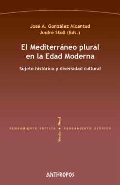 El mediterráneo plural en la Edad Moderna