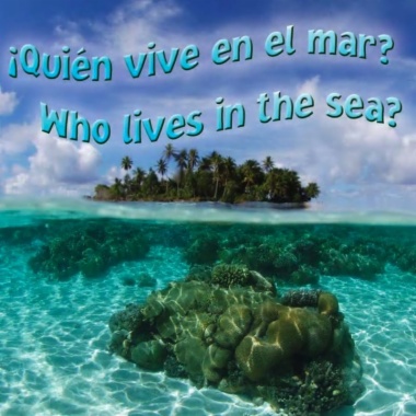 ¿Quién vive en el mar? = Who lives in the sea?