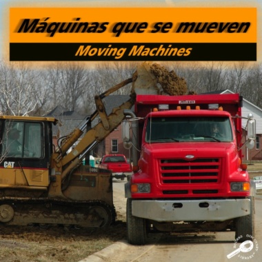 Máquinas que se mueven = Moving machines