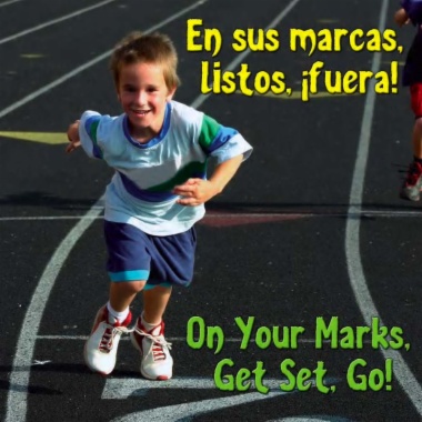 En sus marcas, listos, fuera! = On your mark, get set, go!