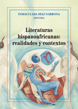 Literaturas hispanoafricanas: realidades y contextos