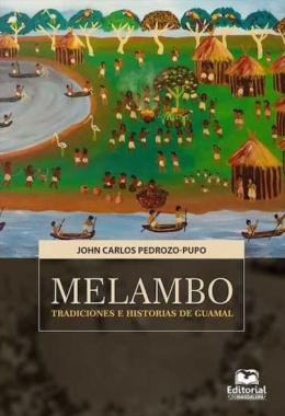Melambo: tradiciones e historias de Guamal