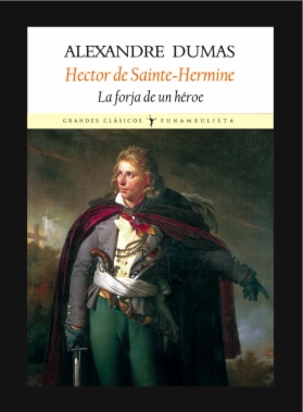 Hector de Sainte Hermine, la forja de un héroe