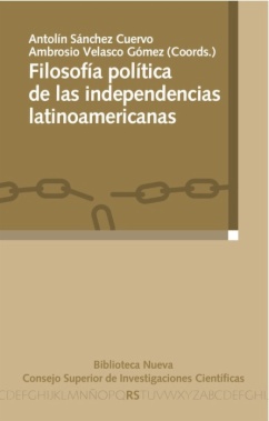 Filosofía política de las independencias latinoamericanas
