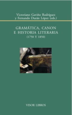 Gramática, canon e historia literaria, 1750 y 1850