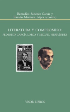 Literatura y compromiso: Federico García Lorca y Miguel Hernández