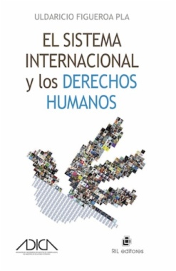 El sistema internacional y los derechos humanos