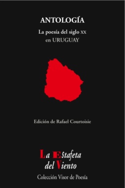 Antología : la poesía del siglo XXI en Uruguay