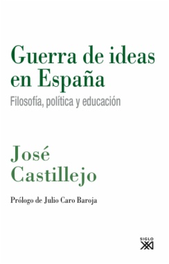 Guerra de ideas en España : filosofía, política y educación