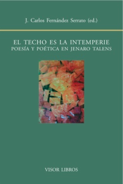 El techo es la intemperie : poesía y poética en Jenaro Talens