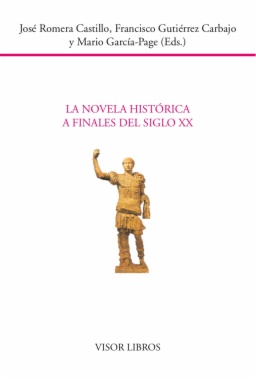 Imagen de apoyo de La novela histórica a finales del siglo XX : Actas del V Seminario Internacional del Instituto de Semiótica Literaria y Teatral de la UNED, Cuenca, UIMP, 3-6 de julio, 1995
