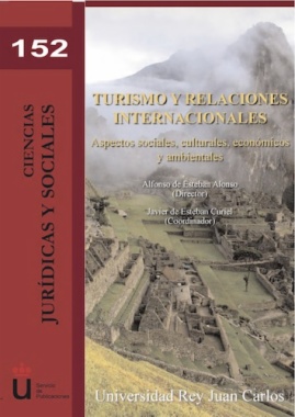 Turismo y relaciones internacionales: aspectos sociales, culturales, económicos y ambientales
