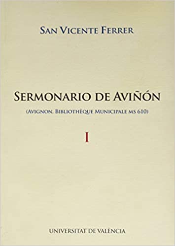 Sermonario de Aviñón: (Aviñon . Bibliotheque Municipale MS610)