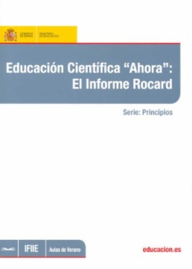 Educación científica "ahora" : el Informe Rocard