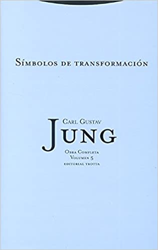 O.C. Jung 05: Símbolos de transformación (R)