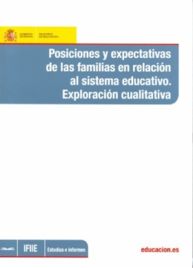 Posiciones y expectativas de las familias en relación al sistema educativo. Exploración cualitativa