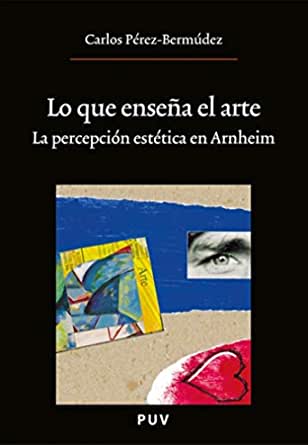 Lo que enseña el arte, (2a ed.)