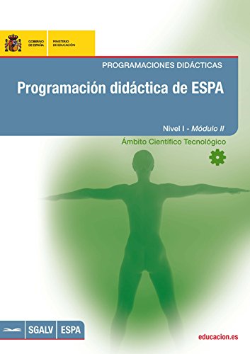 Programación didáctica de ESPA. Programaciones didácticas. Nivel I - Módulo II. Ámbito científico tecnológico