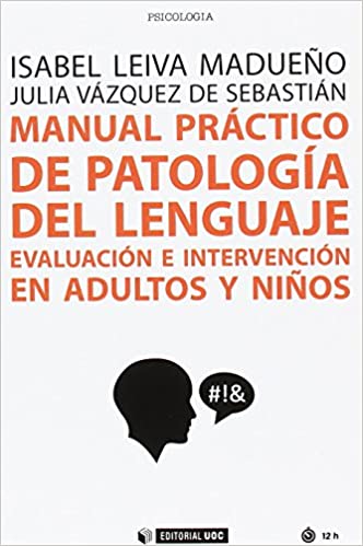 Manual práctico de patología del lenguaje