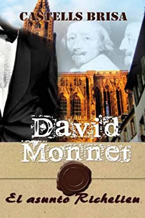 David Monnet y el asunto Richelieu Nº 1