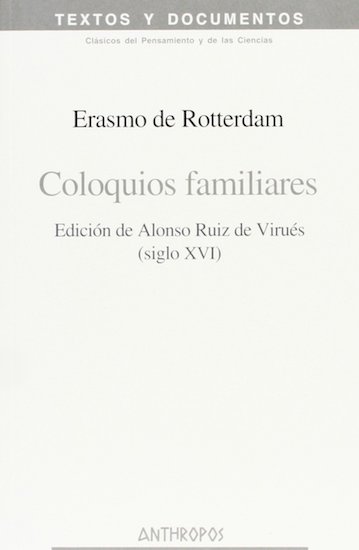 Coloquios familiares: edición de Alonso Ruiz Virués (siglo XVI)