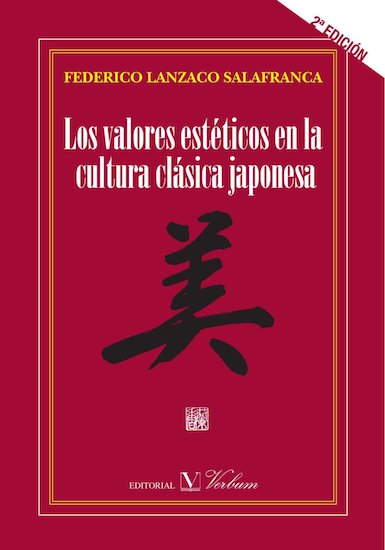 Los valores estéticos en la cultura clásica japonesa (2a ed.)