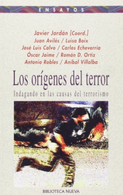 Los orígenes del terror : indagando en las causas del terrorismo