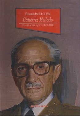 Gutiérrez Mellado : Un militar del siglo XX. (1912-1955)