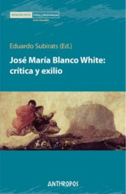 José María Blanco White: crítica y exilio