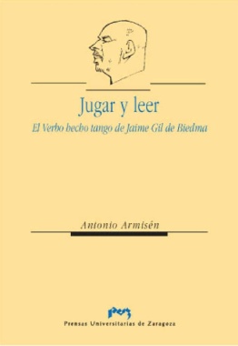Jugar y leer : el verbo hecho tango de Jaime Gil de Biedma