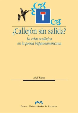 Imagen de apoyo de  ¿Callejón sin salida? : la crisis ecológica en la poesía hispanoamericana