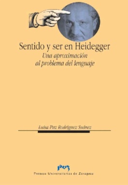 Sentido y ser en Heidegger : una aproximación al problema del lenguaje