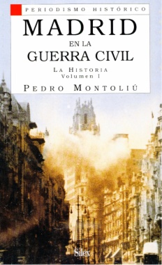 Imagen de apoyo de  Madrid en la Guerra Civil : La historia. Volumen I