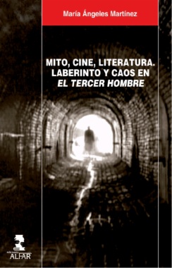 Mito, cine, literatura. Laberinto y caos en "El Tercer Hombre"