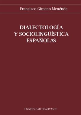 Dialectología y sociolingüística españolas