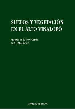 Suelos y vegetación en el Alto Vinalopó