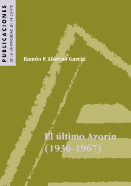 El último Azorín, 1936-1967