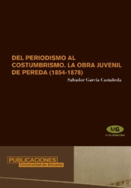 Del periodismo al costumbrismo. La obra juvenil de Pereda (1854-1878)