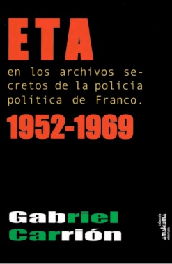 ETA en los archivos secretos de la policía política de Franco