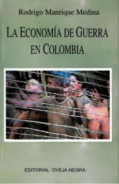 La economía de guerra en Colombia