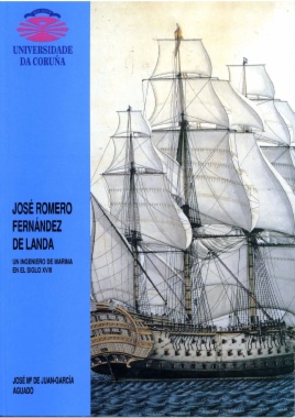 José Romero Fernández de Landa. Un ingeniero de Marina del siglo XVII